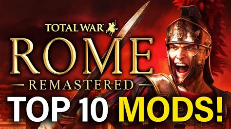 rome total war mods|rome total war remastered mods.
